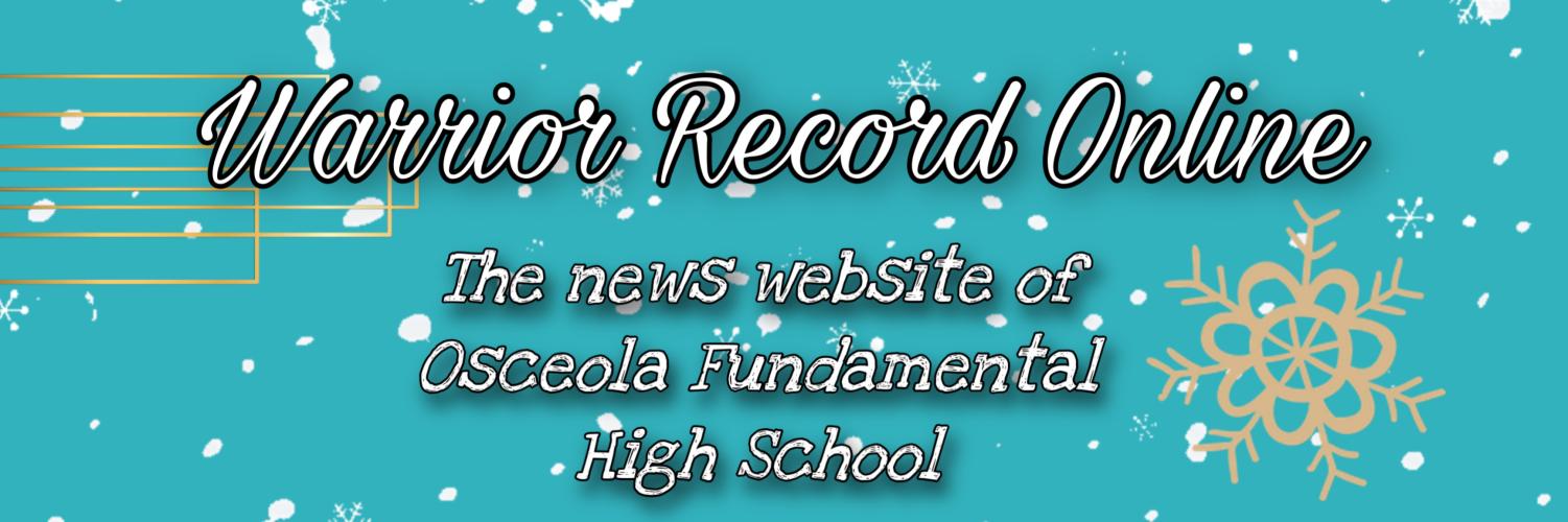 Warrior Record Online The News Website Of Osceola Fundamental High School